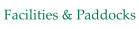 Facilities & Paddocks