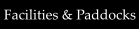 Facilities & Paddocks